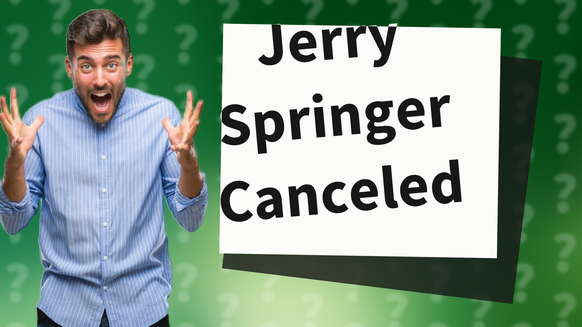 Jerry Springer Canceled