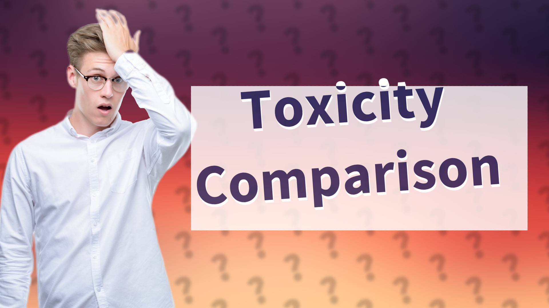 Toxicity Comparison