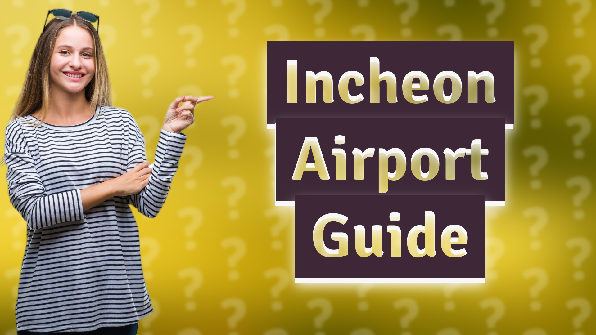 Incheon Airport Guide