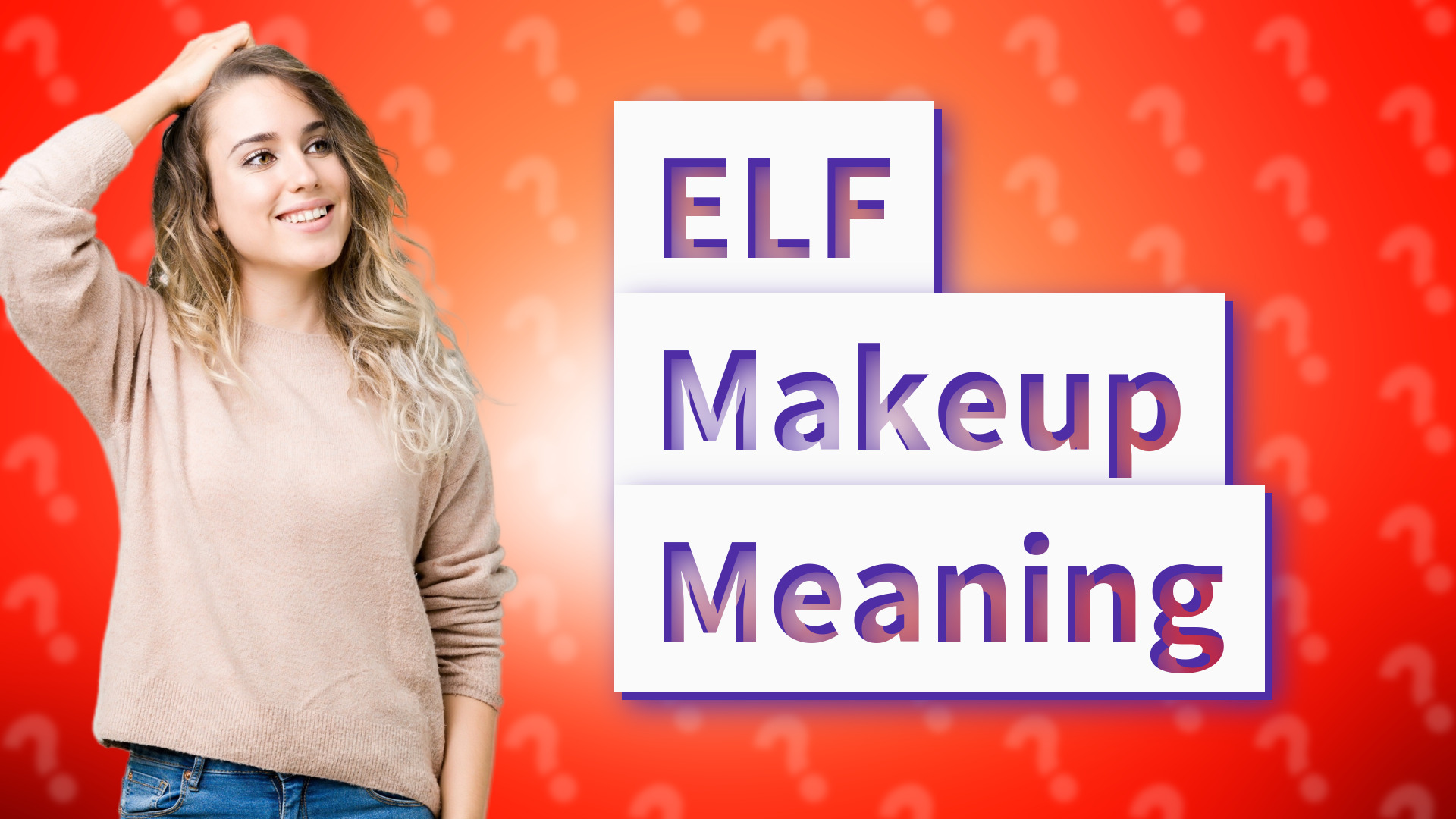 ELF Makeup Meaning