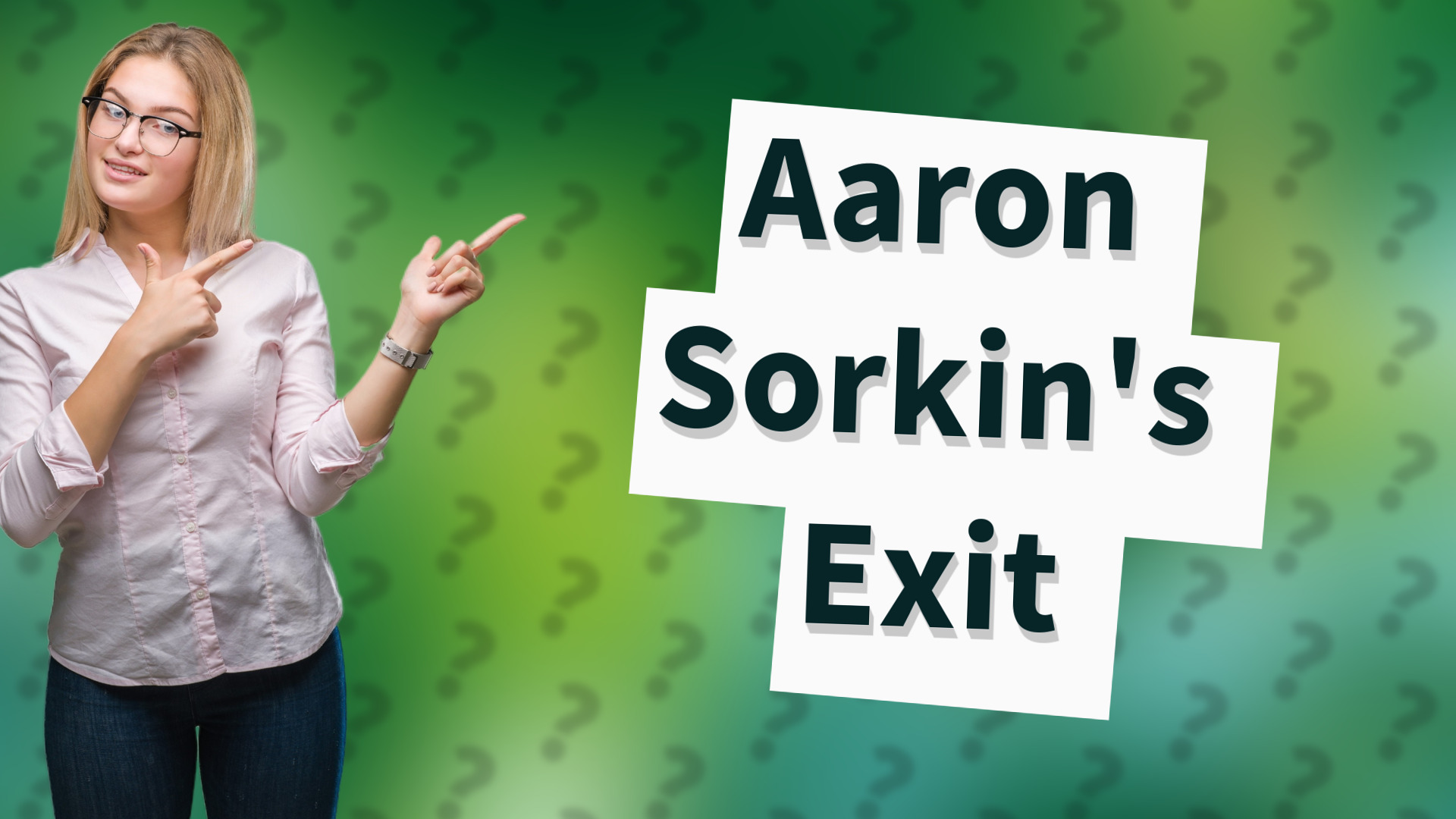 Aaron Sorkin's Exit