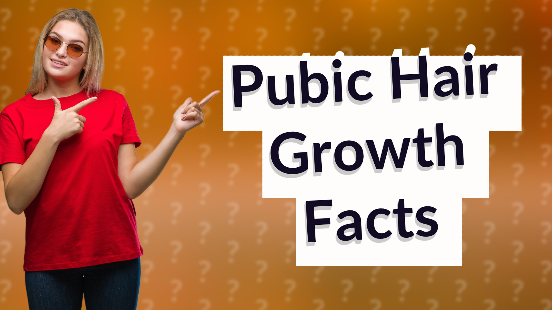 Pubic Hair Growth Facts