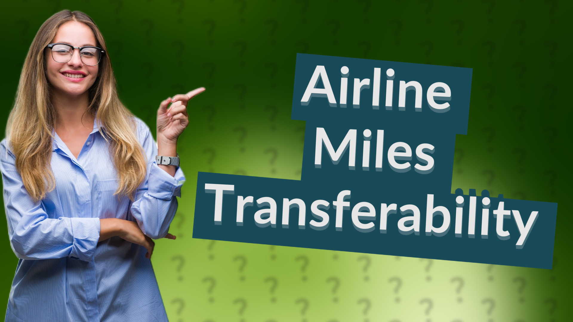 Airline Miles Transferability
