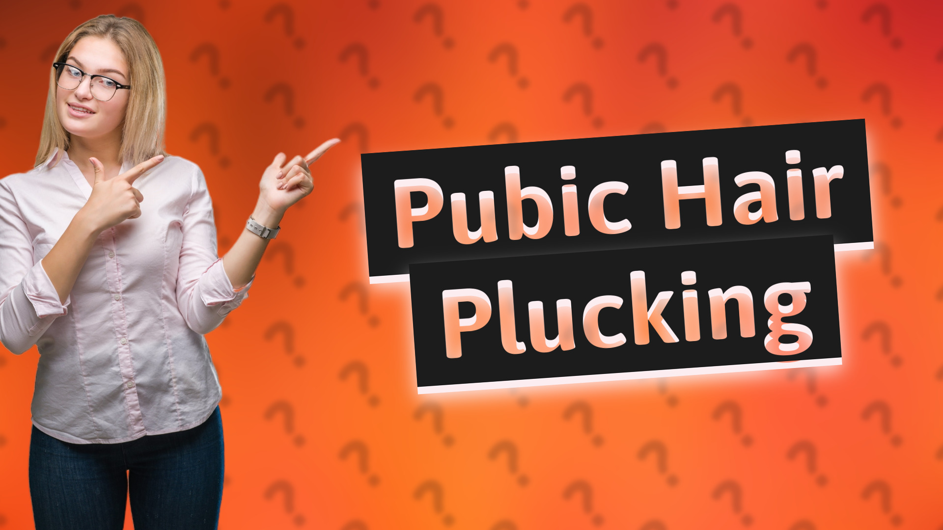 Pubic Hair Plucking