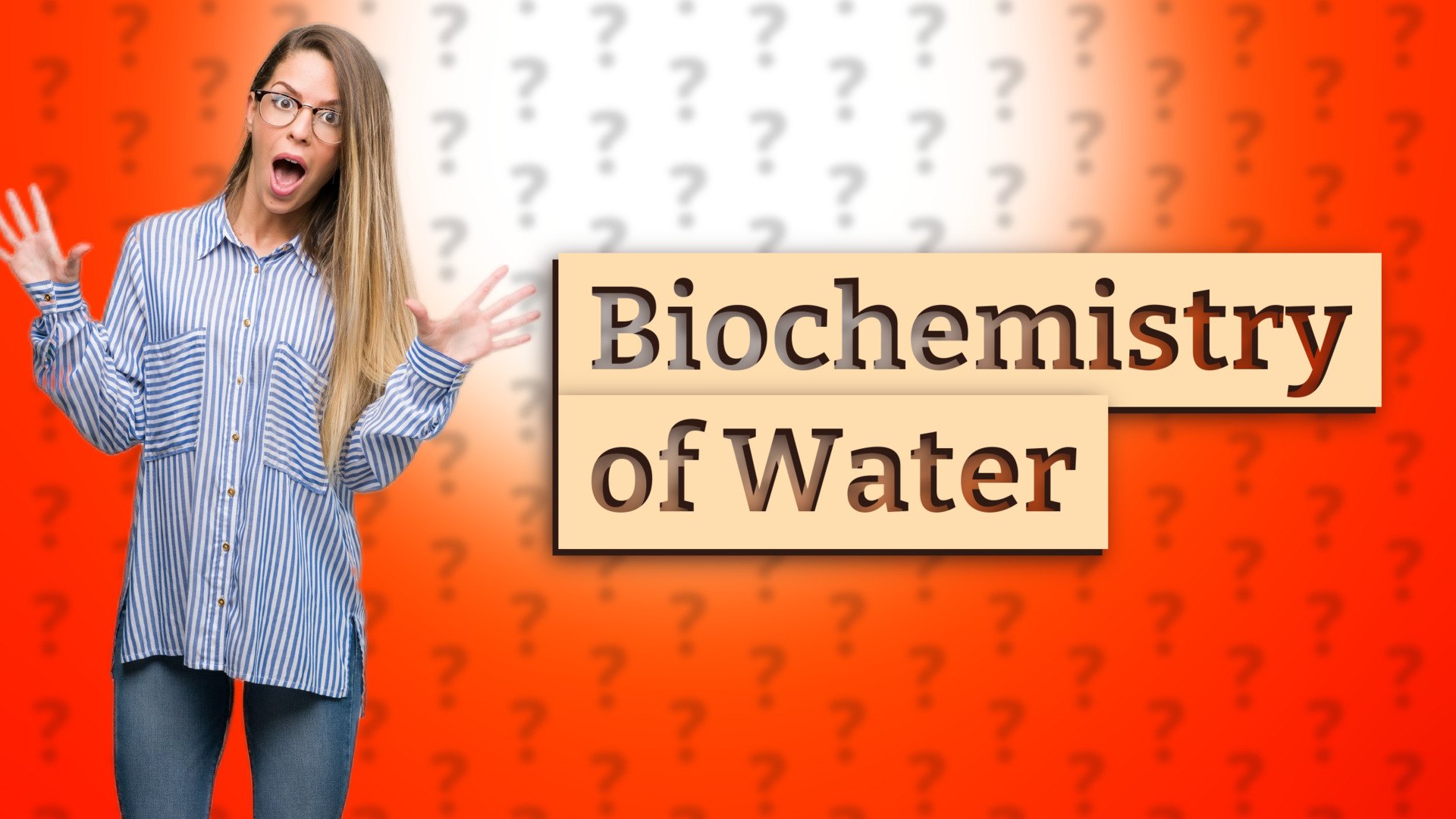 Biochemistry of Water