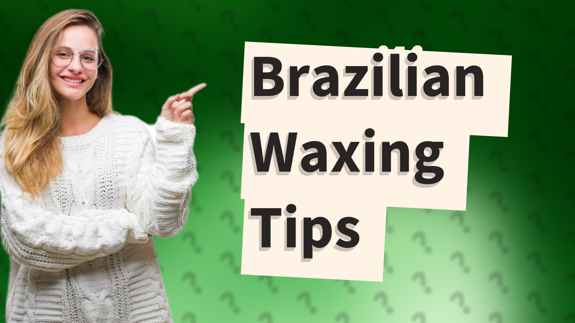 Brazilian Waxing Tips
