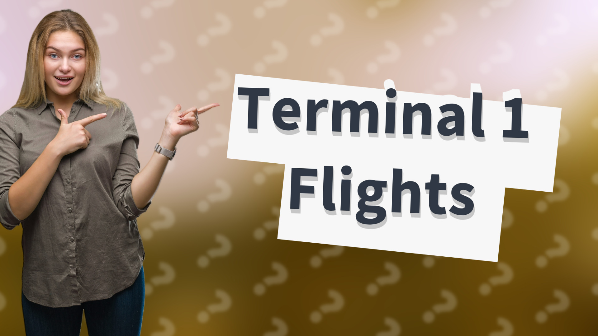 Terminal 1 Flights