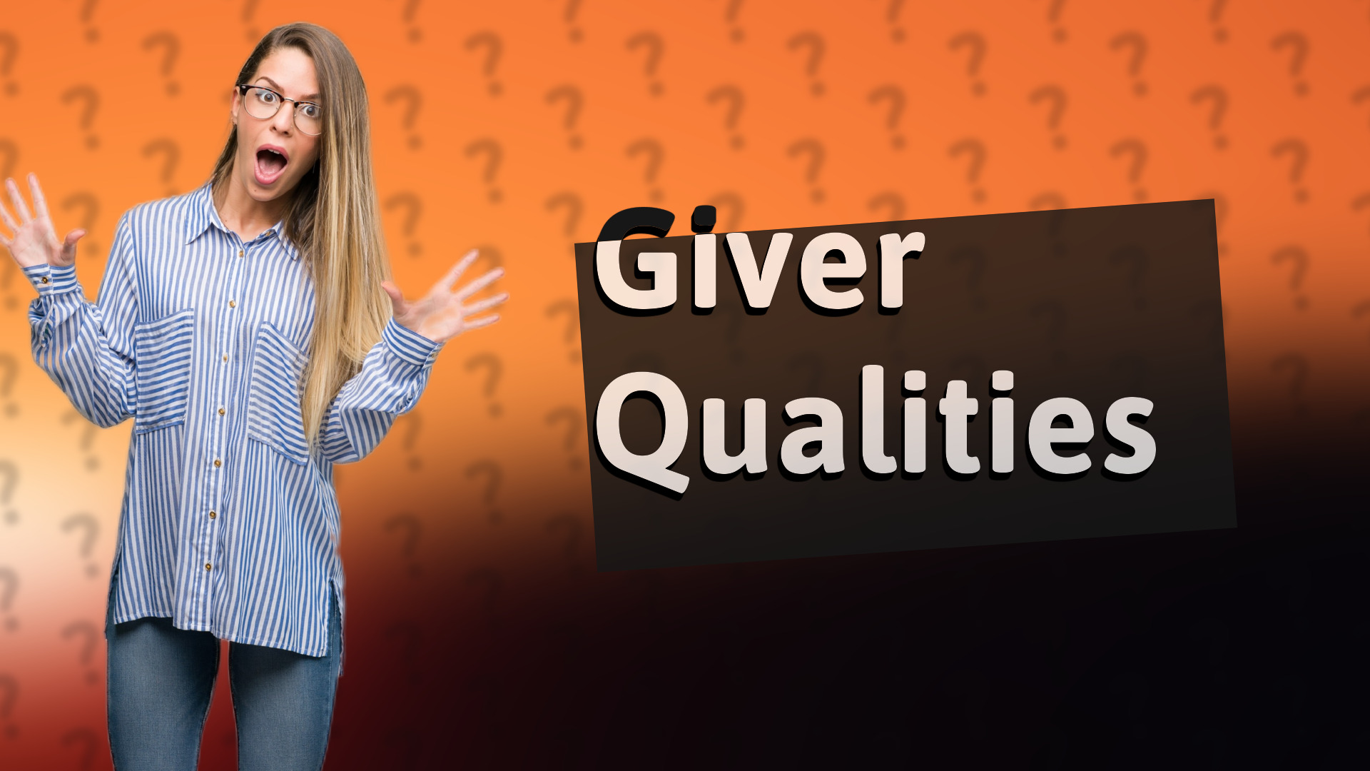 Giver Qualities