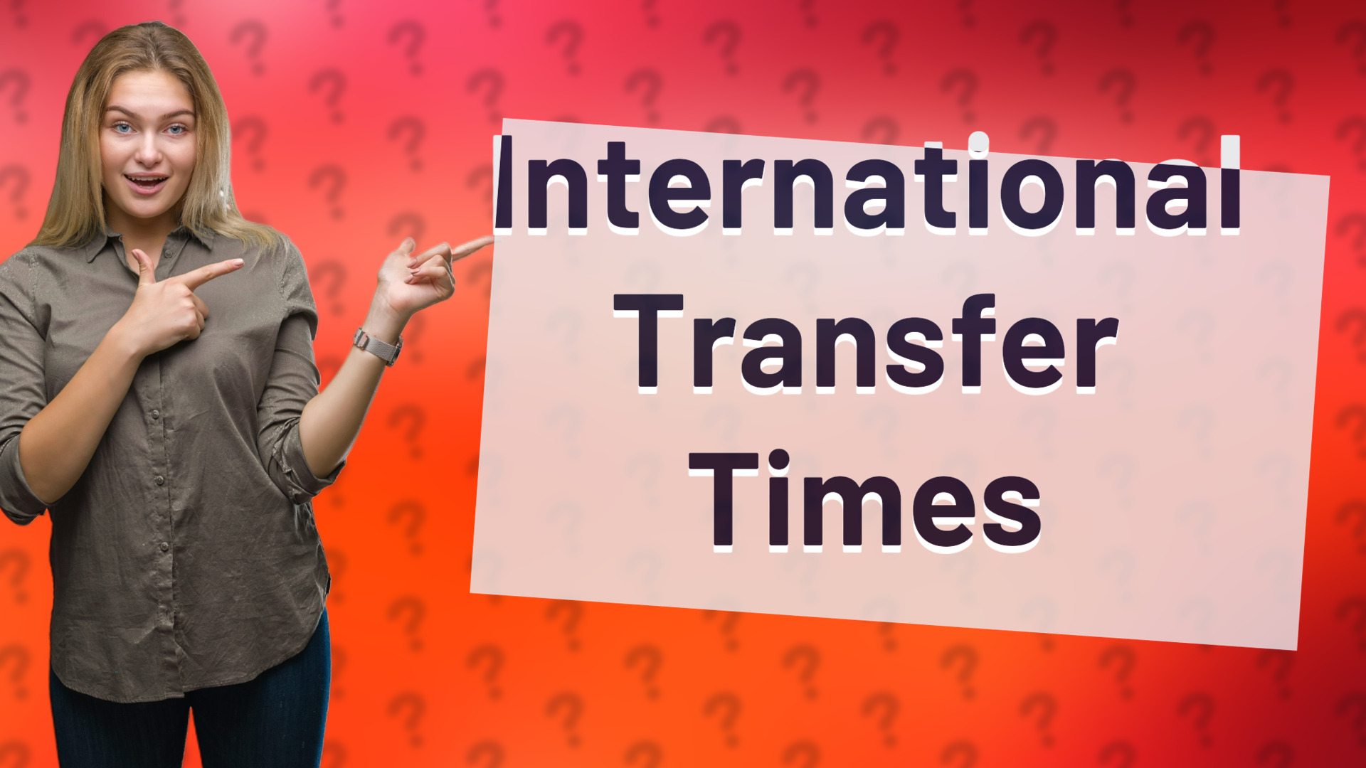 International Transfer Times