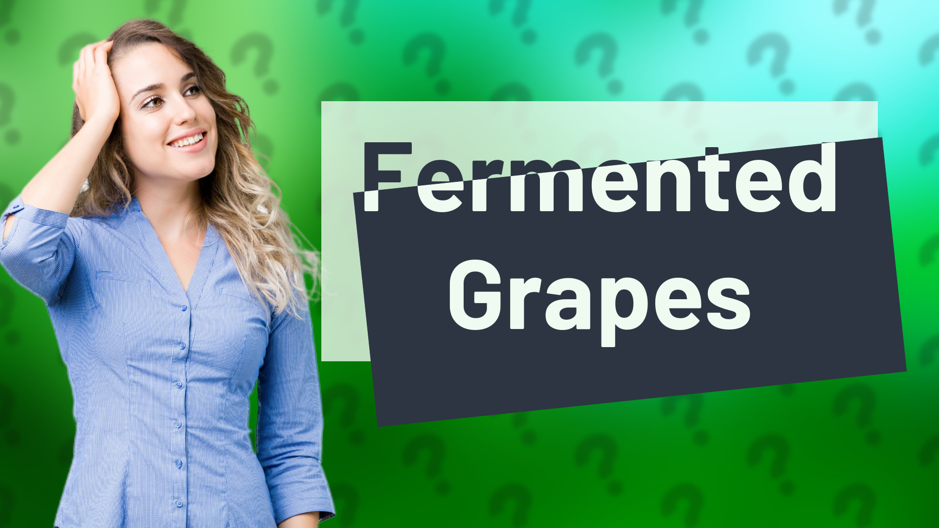 Fermented Grapes