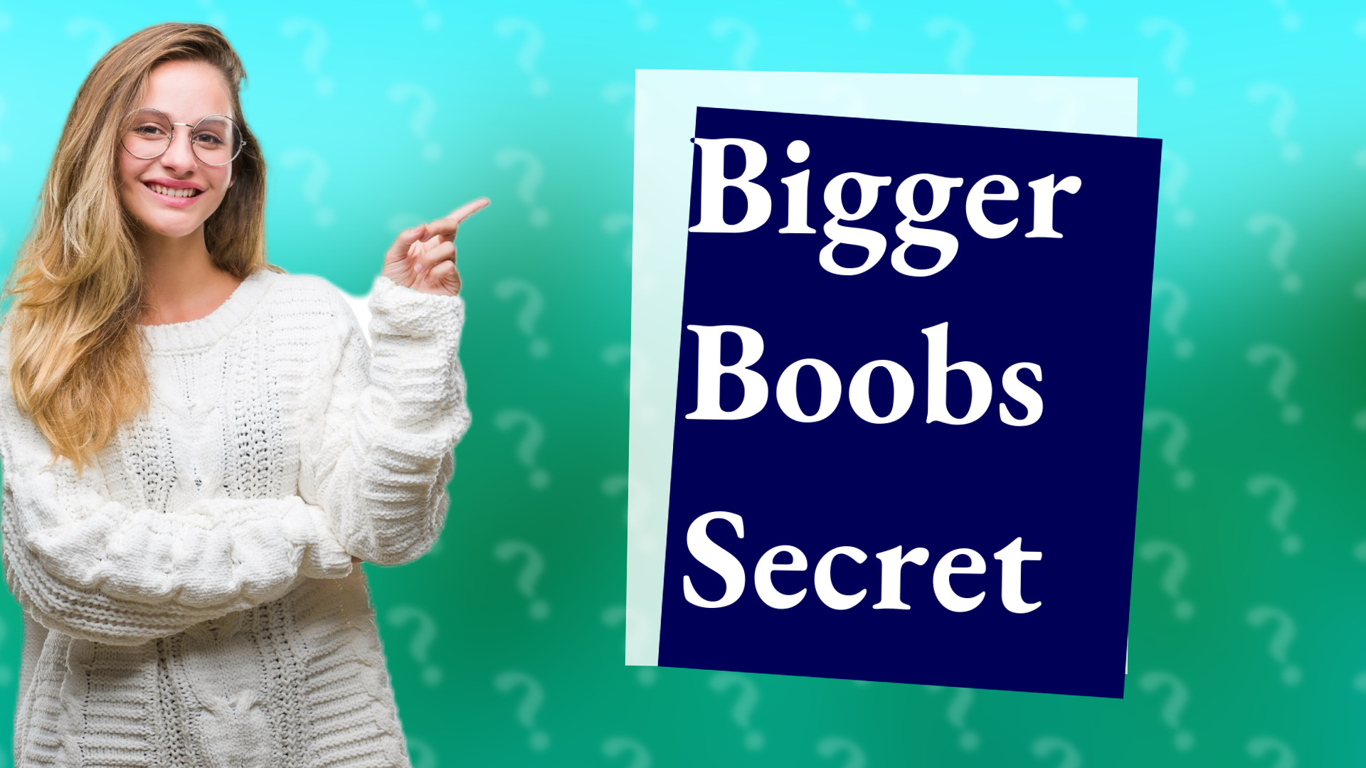 Bigger Boobs Secret
