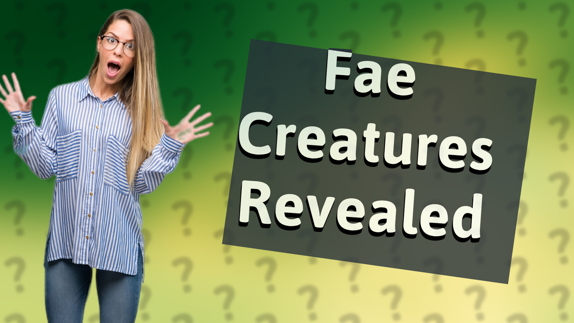 Fae Creatures Revealed