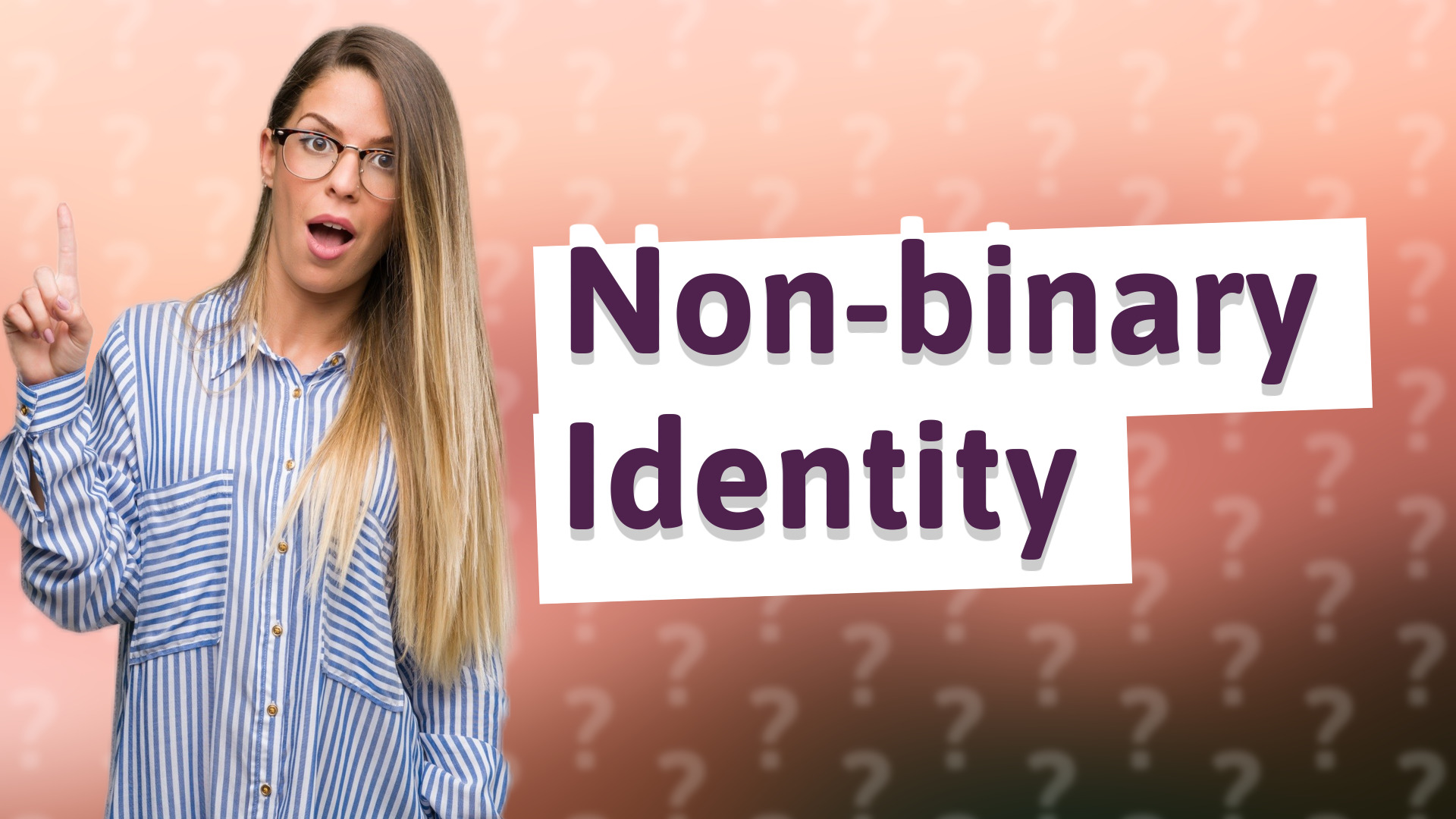 Non-binary Identity