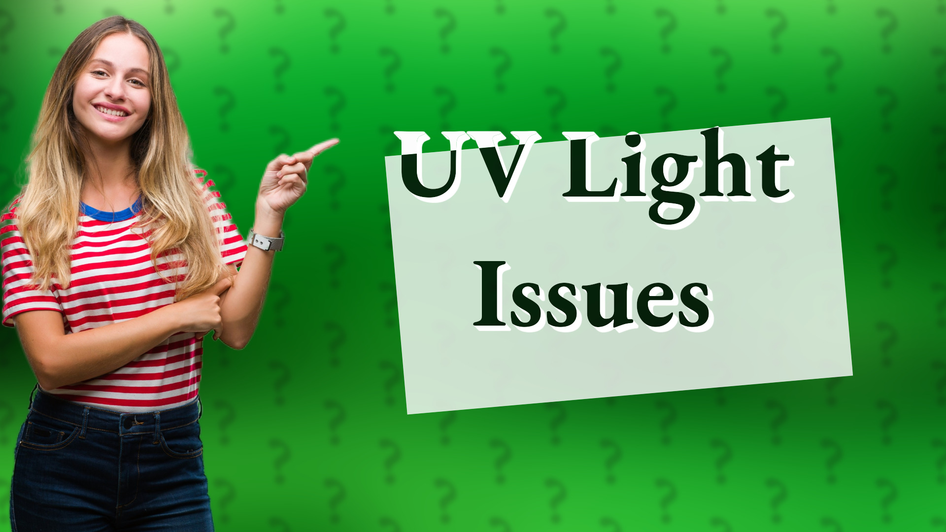 UV Light Issues