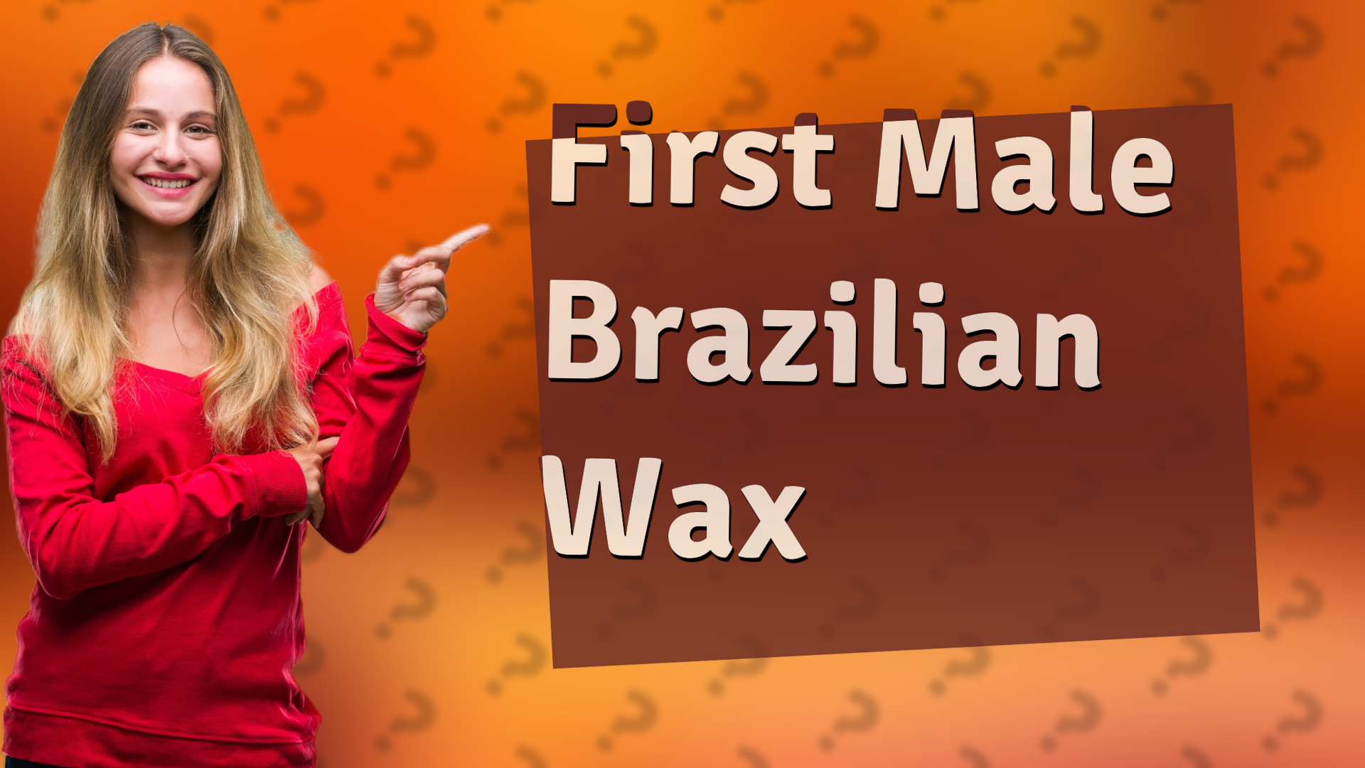 First Male Brazilian Wax