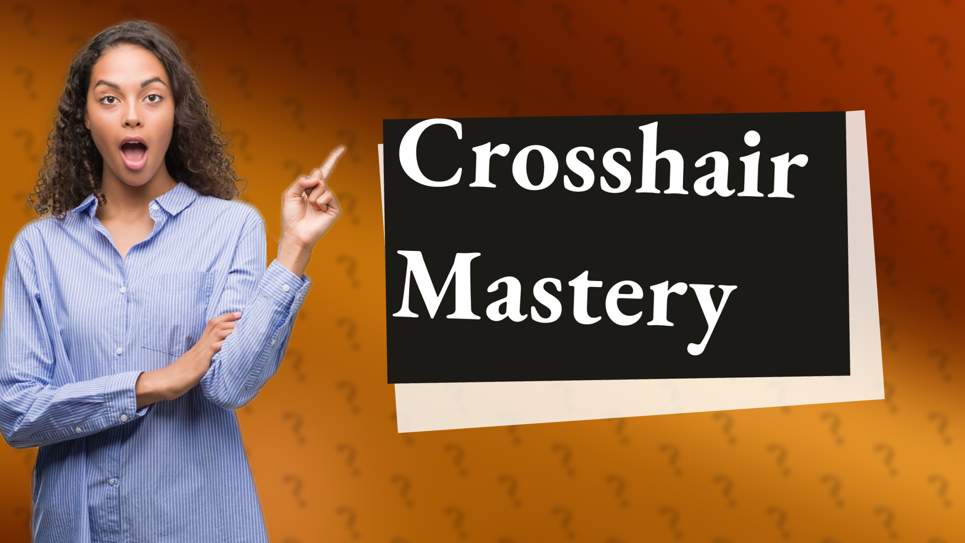 Crosshair Mastery