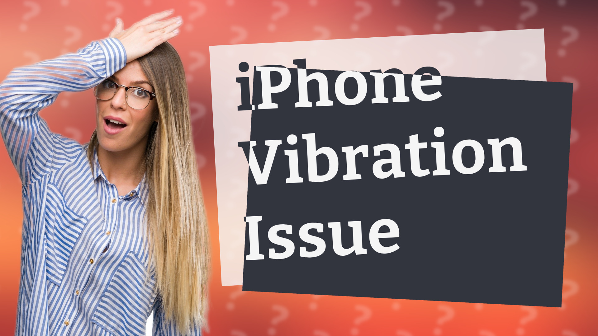 iPhone Vibration Issue