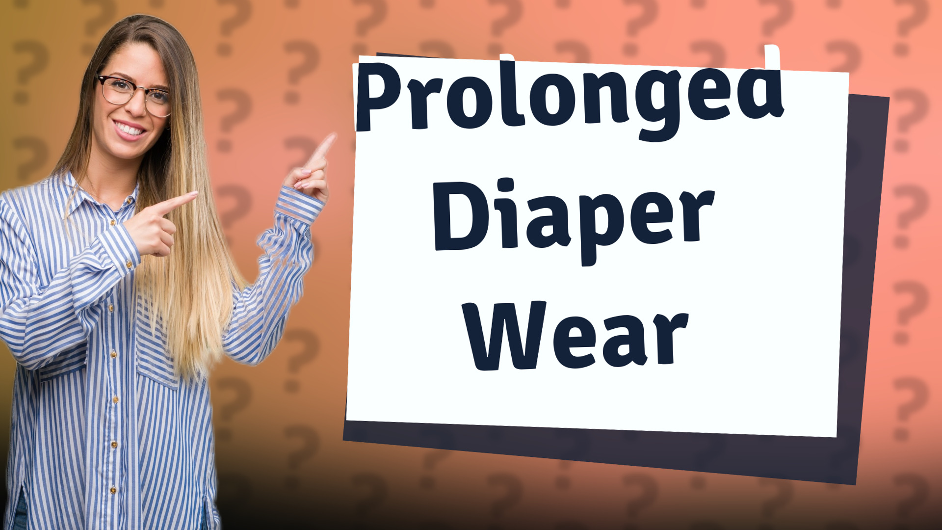 Prolonged Diaper Wear