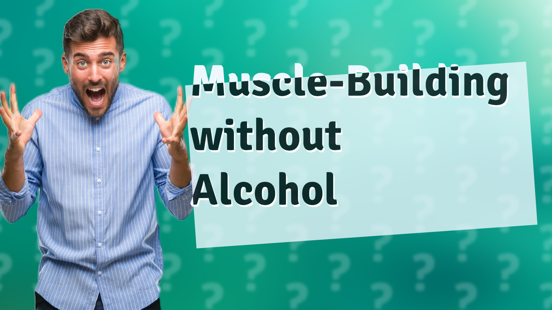 Muscle-Building without Alcohol