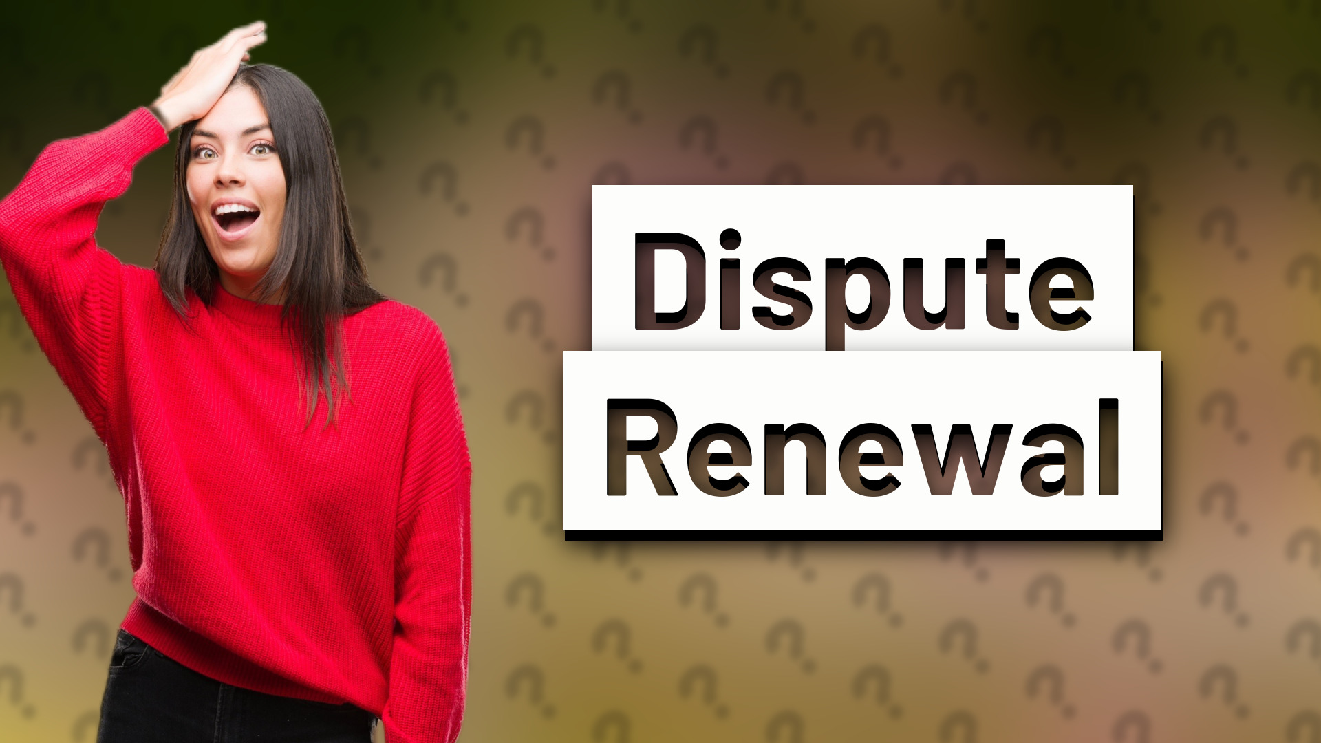 Dispute Renewal