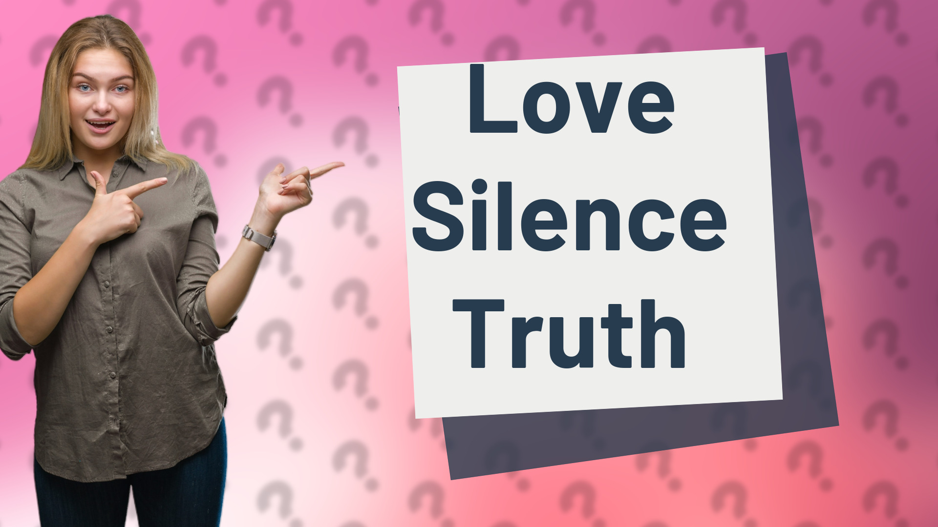 Love Silence Truth