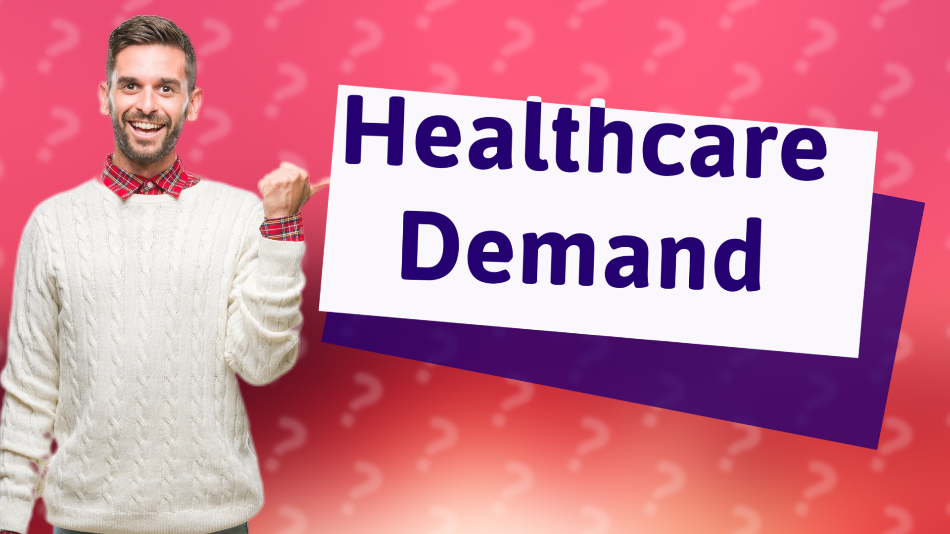 Healthcare Demand