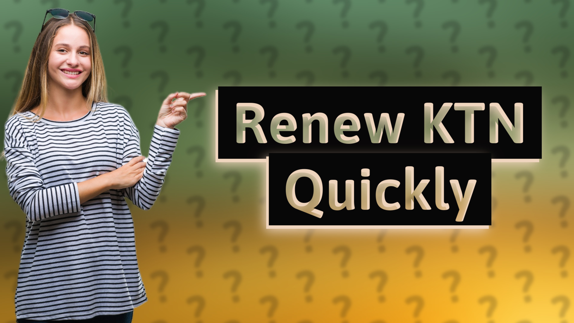 Renew KTN Quickly
