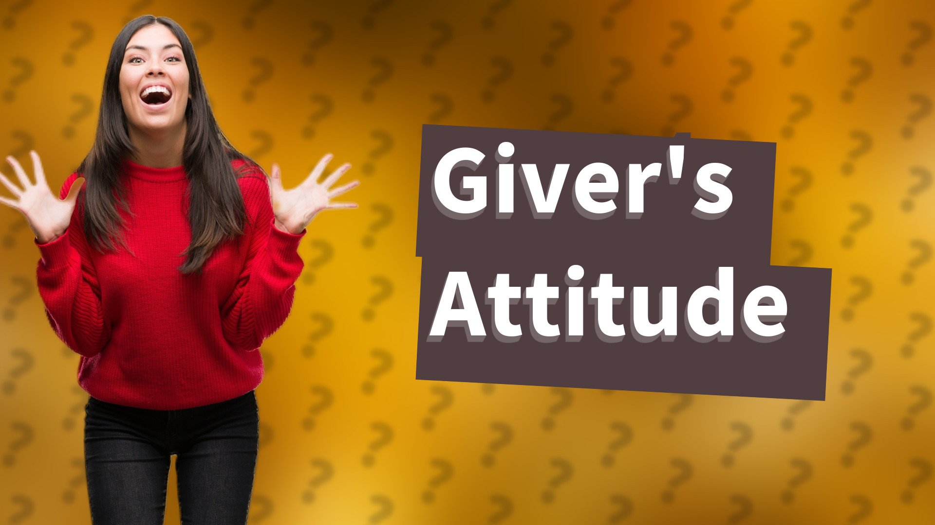Giver's Attitude