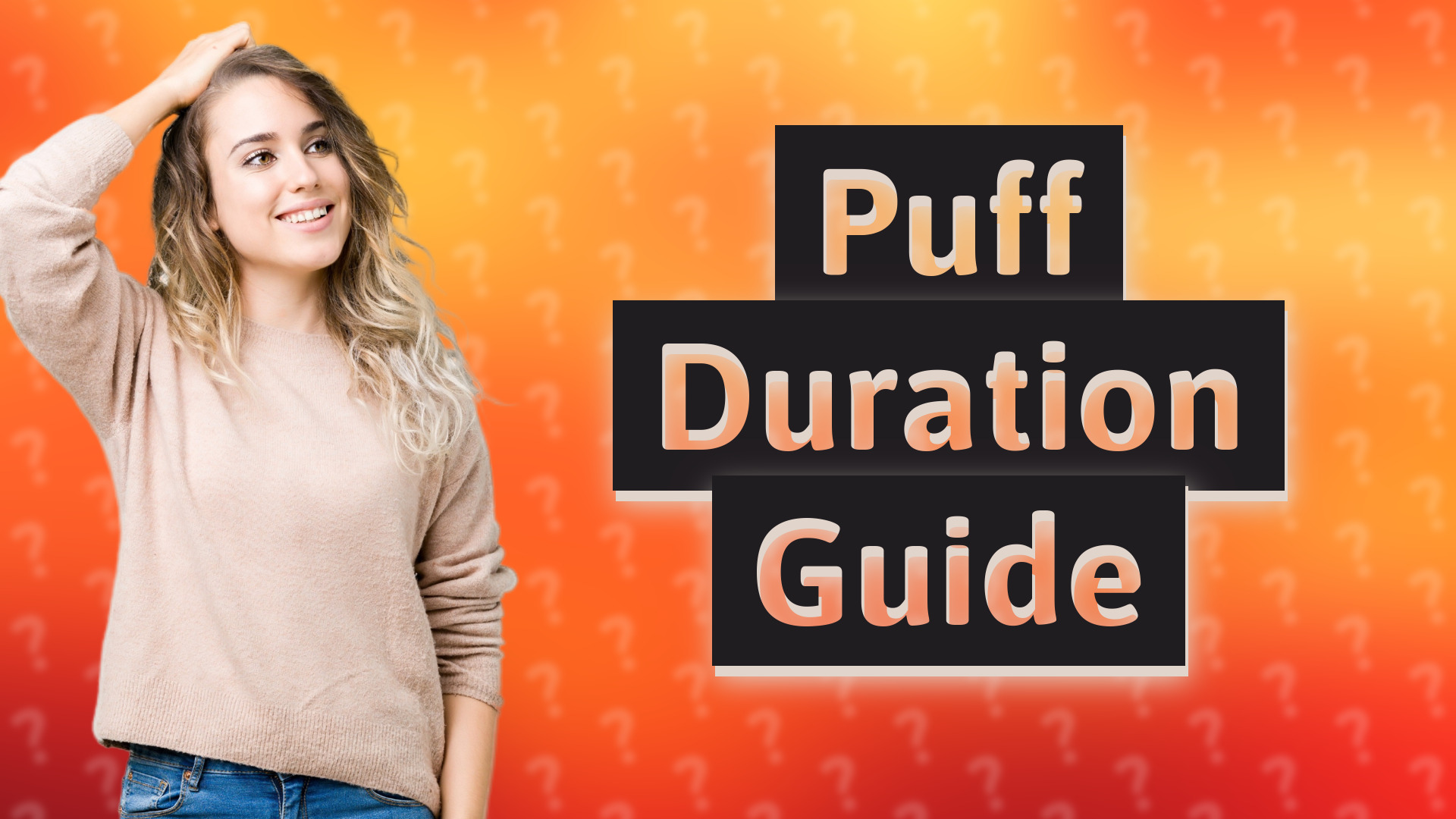 Puff Duration Guide