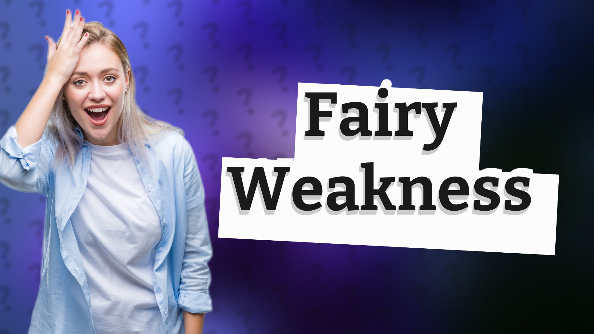 Fairy Weakness