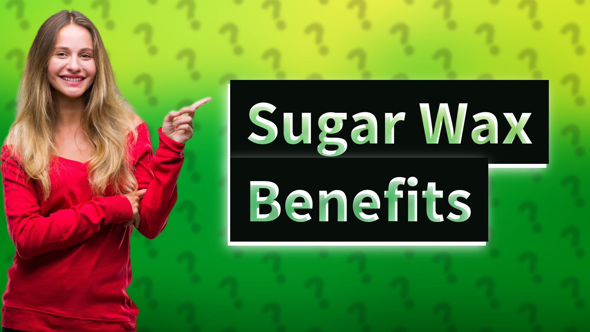 Sugar Wax Benefits