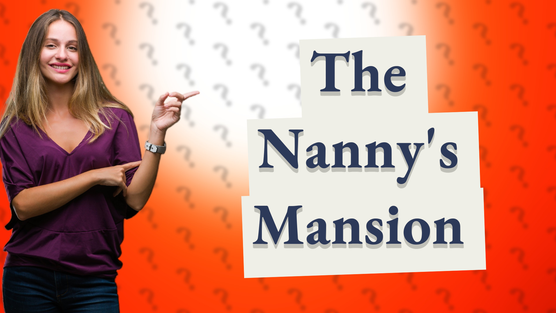 The Nanny's Mansion