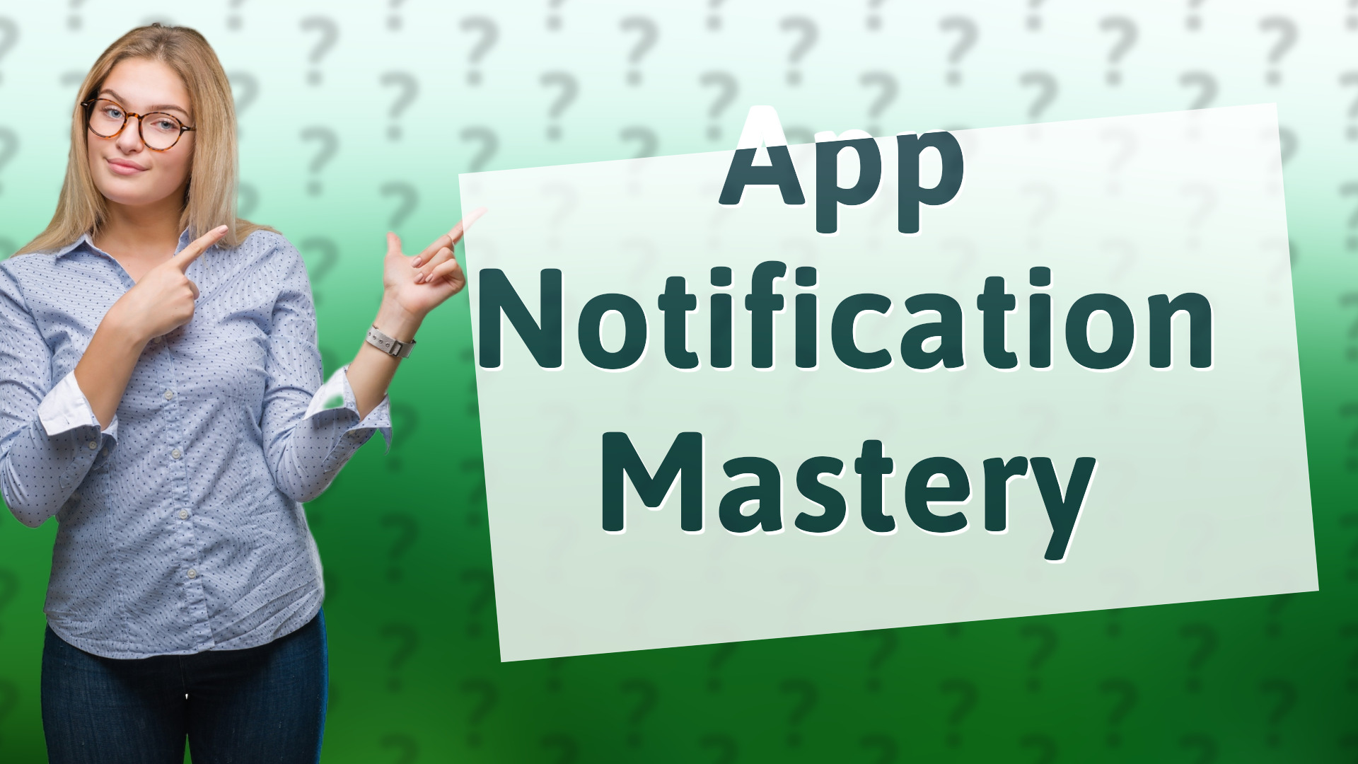 App Notification Mastery