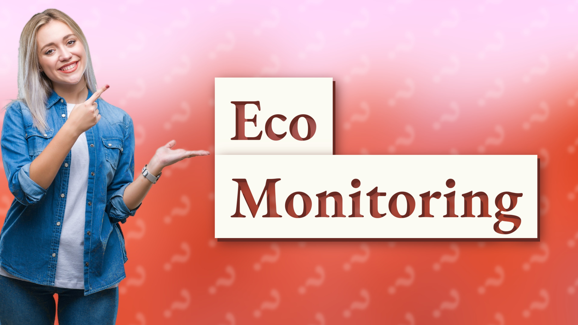Eco Monitoring