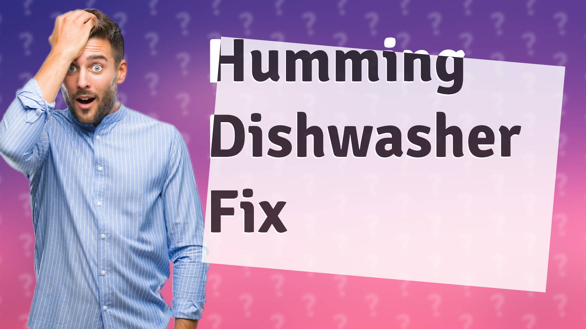 Humming Dishwasher Fix