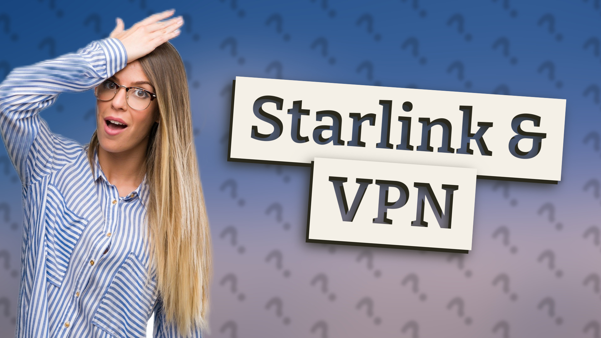 Starlink & VPN