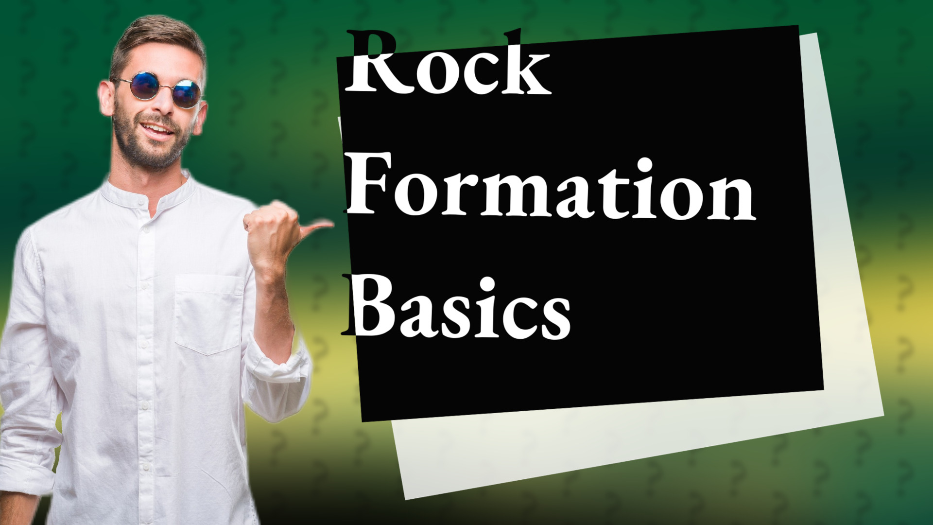 Rock Formation Basics
