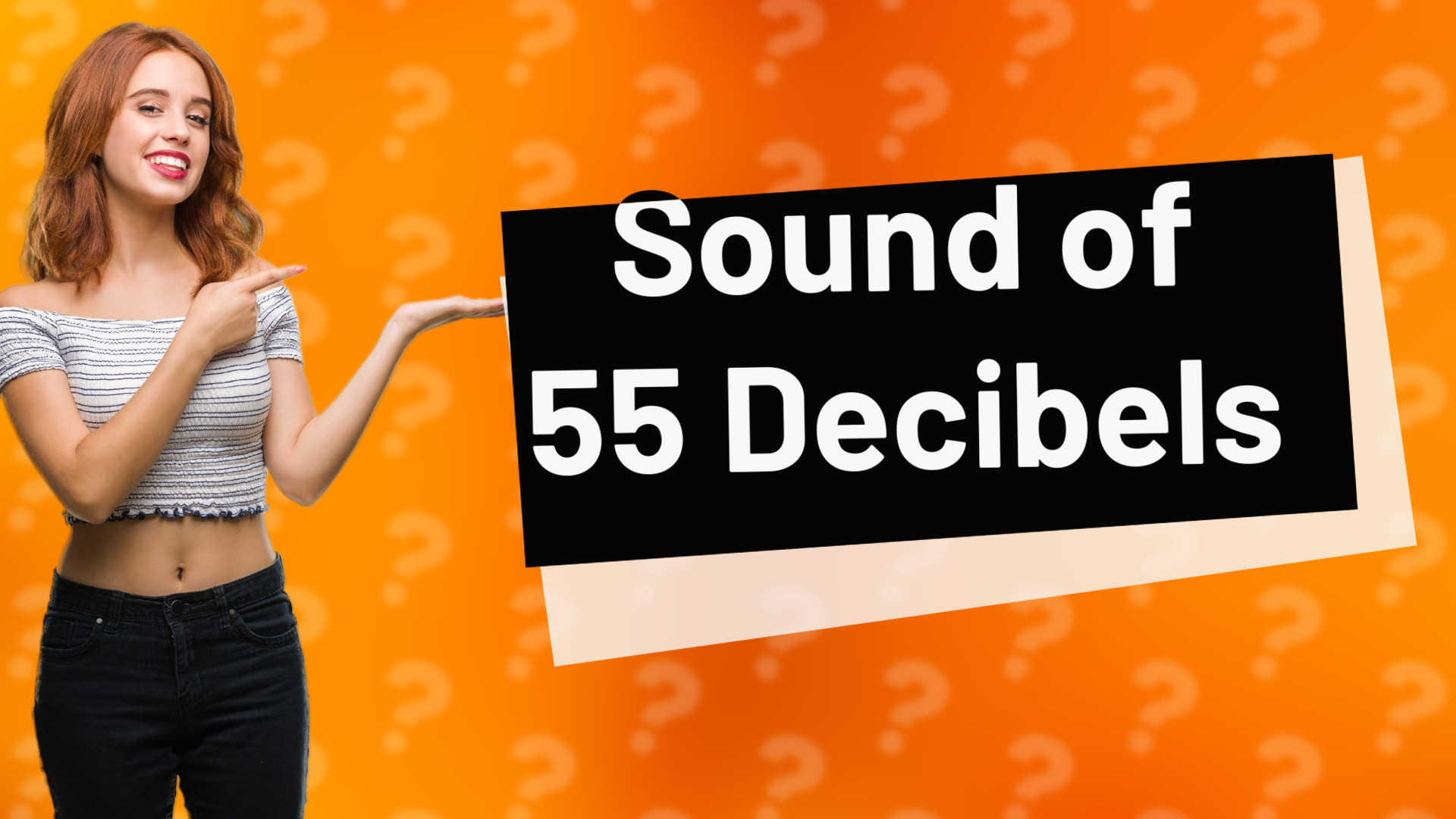 Sound of 55 Decibels