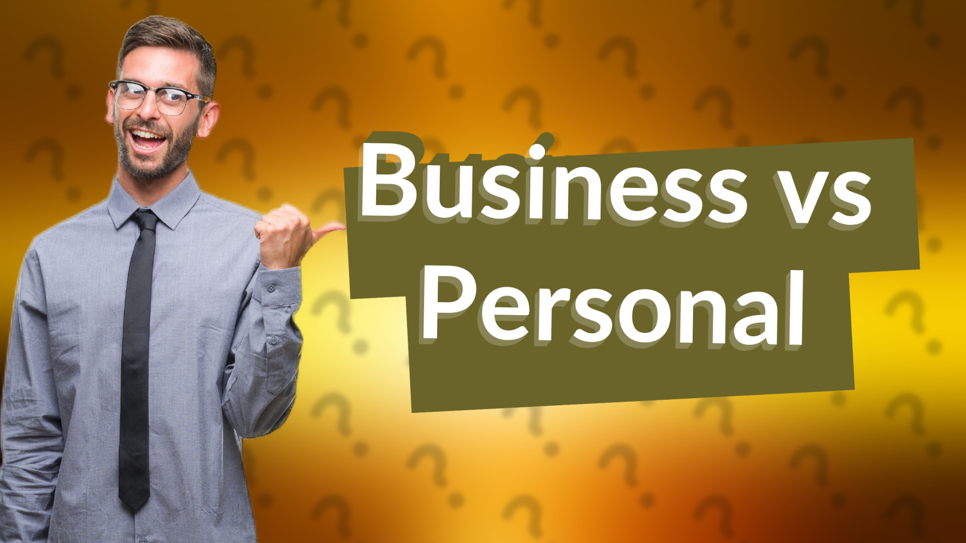 Business vs Personal