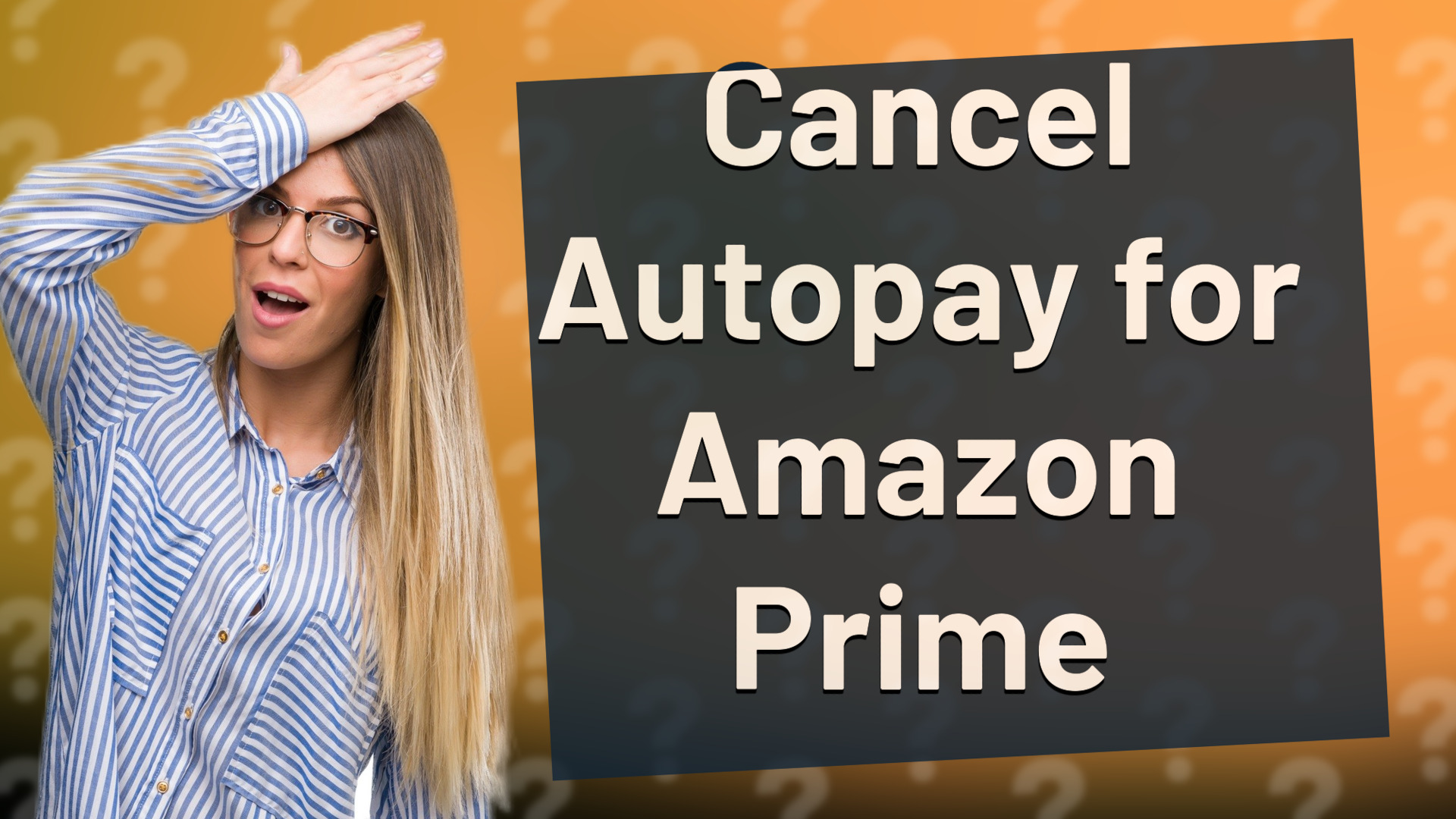 Cancel Autopay for Amazon Prime
