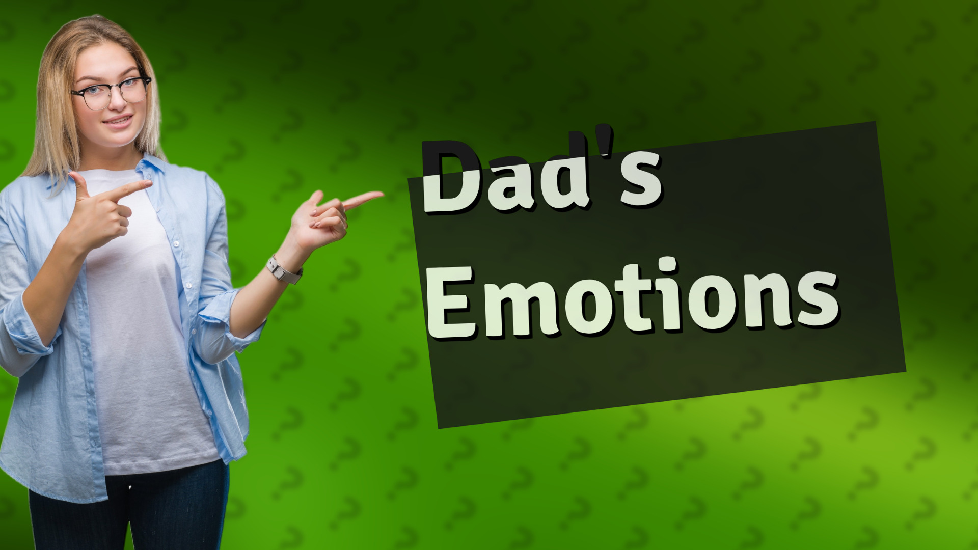 Dad's Emotions