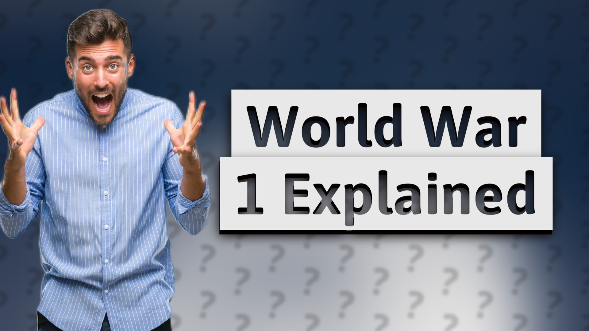 World War 1 Explained