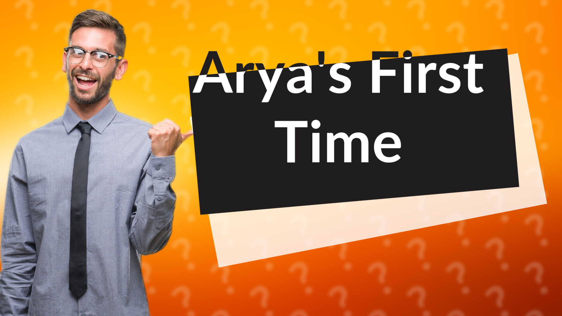 Arya's First Time