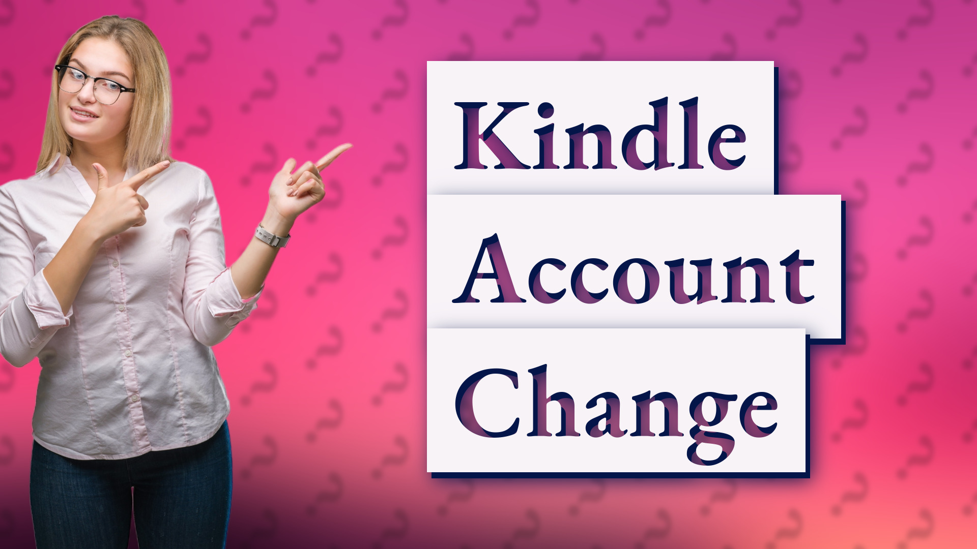 Kindle Account Change