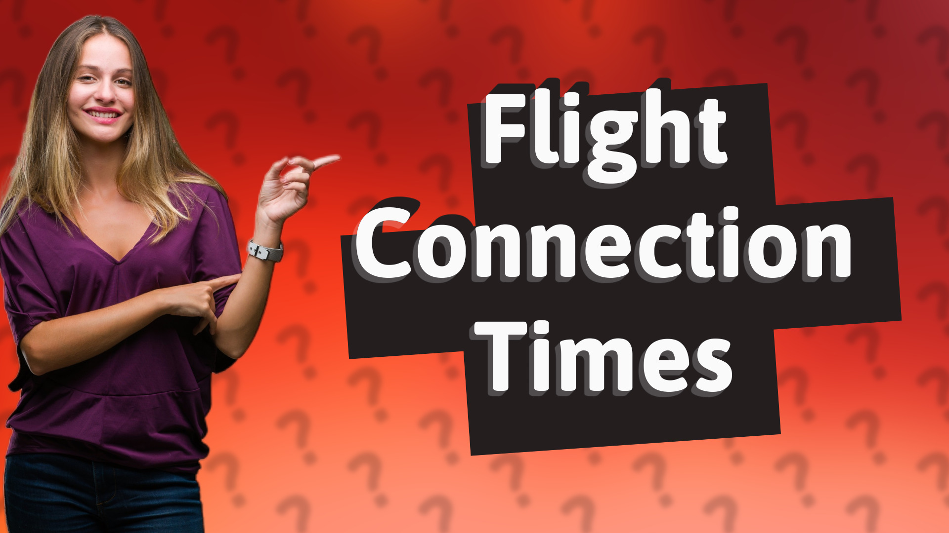 Flight Connection Times