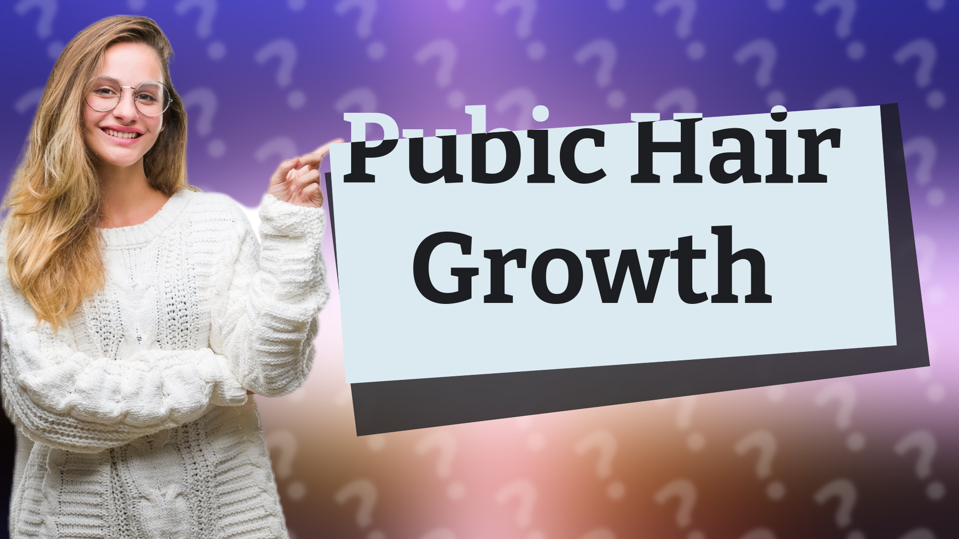 Pubic Hair Growth