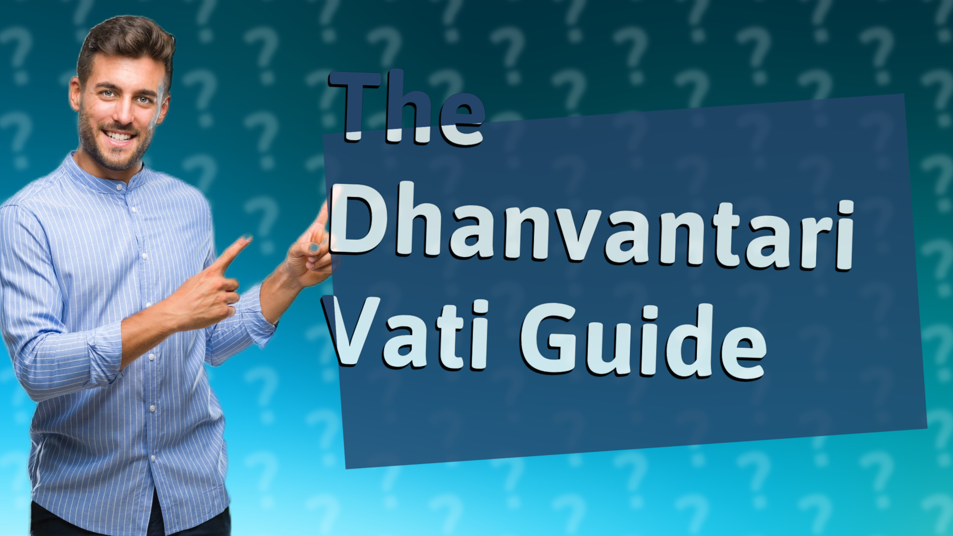 The Dhanvantari Vati Guide