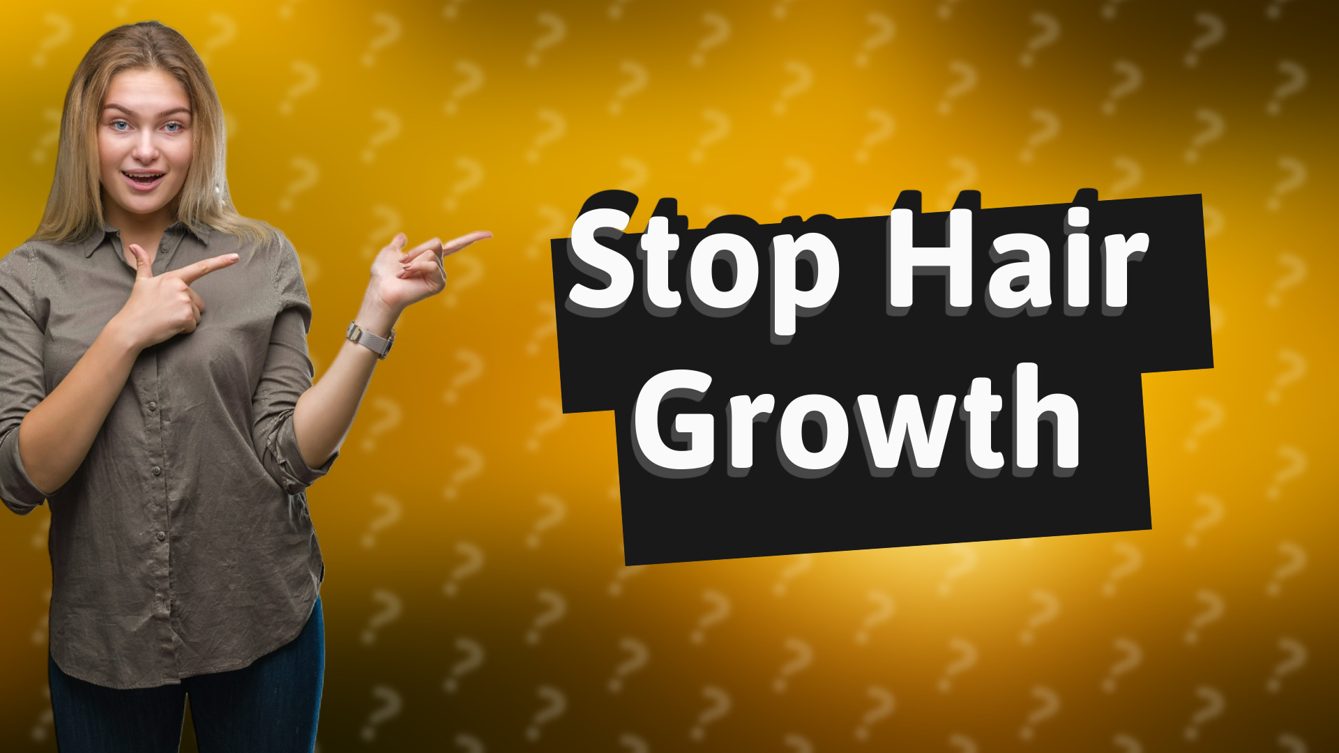 Stop Hair Growth