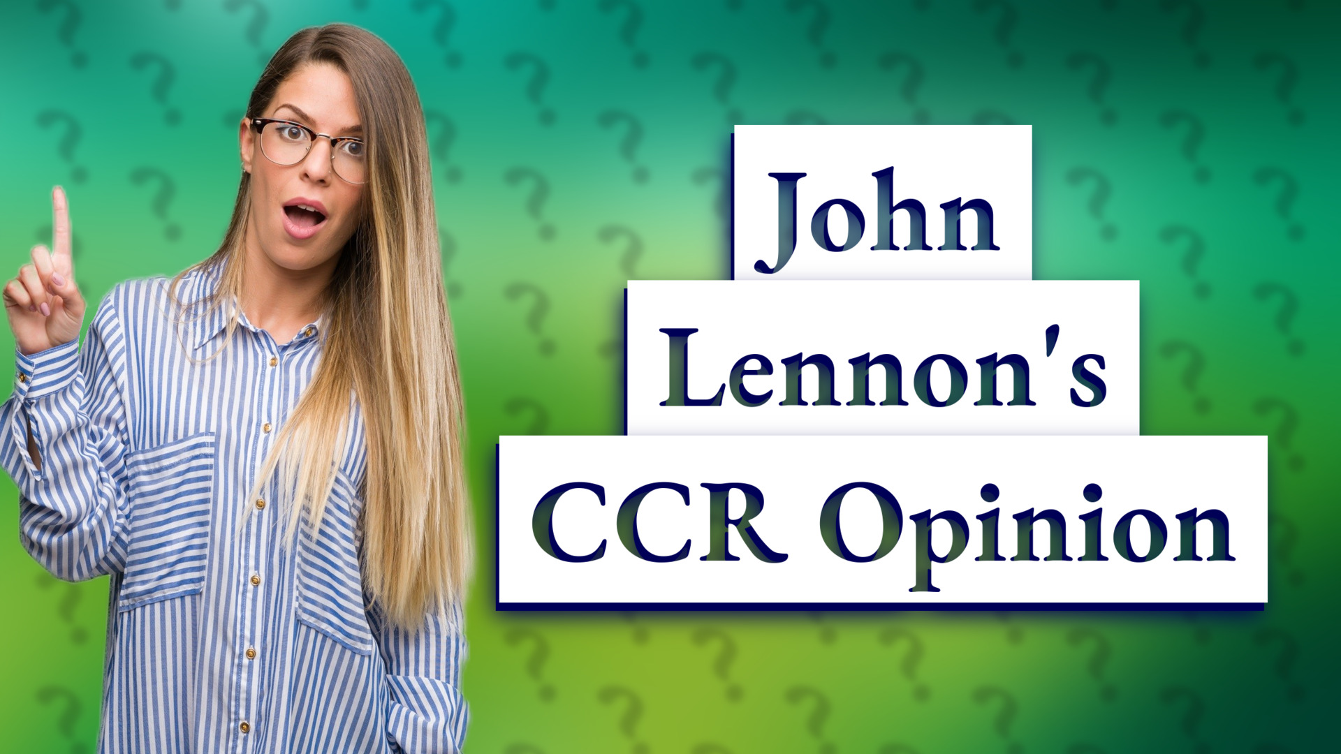 John Lennon's CCR Opinion
