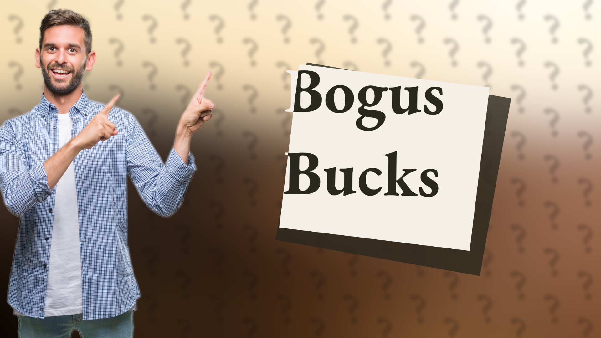 Bogus Bucks